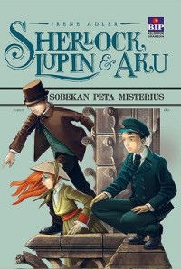 Image of Sherlock, Lupin & Aku 4 : Sobekan Peta Misterius