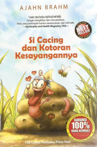 Image of Si Cacing dan Kotoran Kesayangannya : 108 Cerita Pembuka Pintu Hati