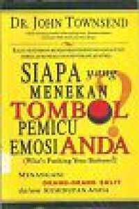 Image of Siapa Yang Menekan Tombol Pemicu Emosi Anda