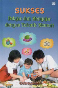 Image of Sukses Belajar dan Mengajar dengan Teknik Memori