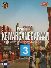 Image of Pendidikan Kewarganegaraan 3 untuk SMA dan MA Kelas XII