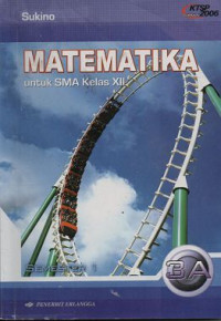 Image of Matematika Jilid 3A untuk Kelas XII Semester 1