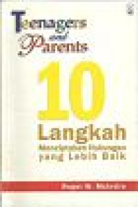 Image of Teenagers and Parents: 10 Langkah Menciptakan Hubungan Yang Lebih Baik
