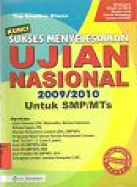 Image of Kunci Sukses Menyelesaikan Ujian Nasional 2009/2010 Untuk SMP/MTs