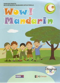 Image of WoW!Mandarin C : Panduan Praktis Belajar Bahasa Mandarin Untuk Pemula